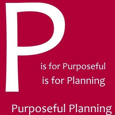 Purposeful Planning