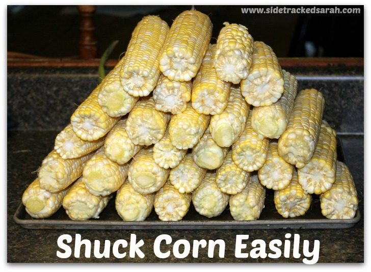 How to Shuck Corn Easily & As Quickly as Possible Sidetracked Sarah