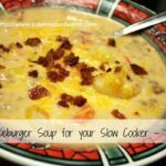 Cheeseburger Soup for Your Slow Cooker - YUM!