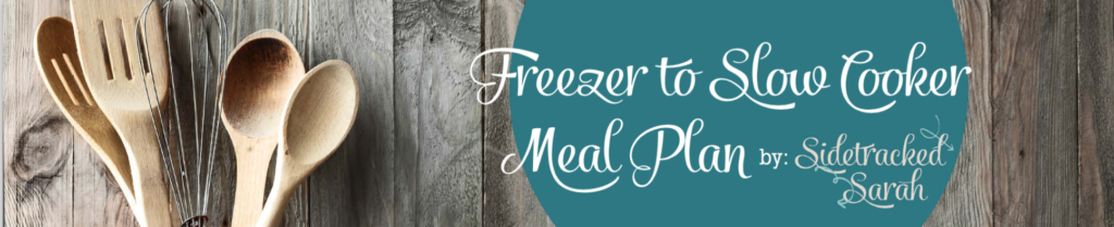 Freezer to Slow Cooker Meal Plan Graphic